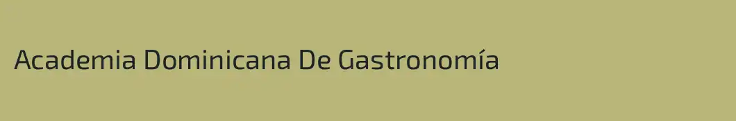 Academia Dominicana De Gastronomía